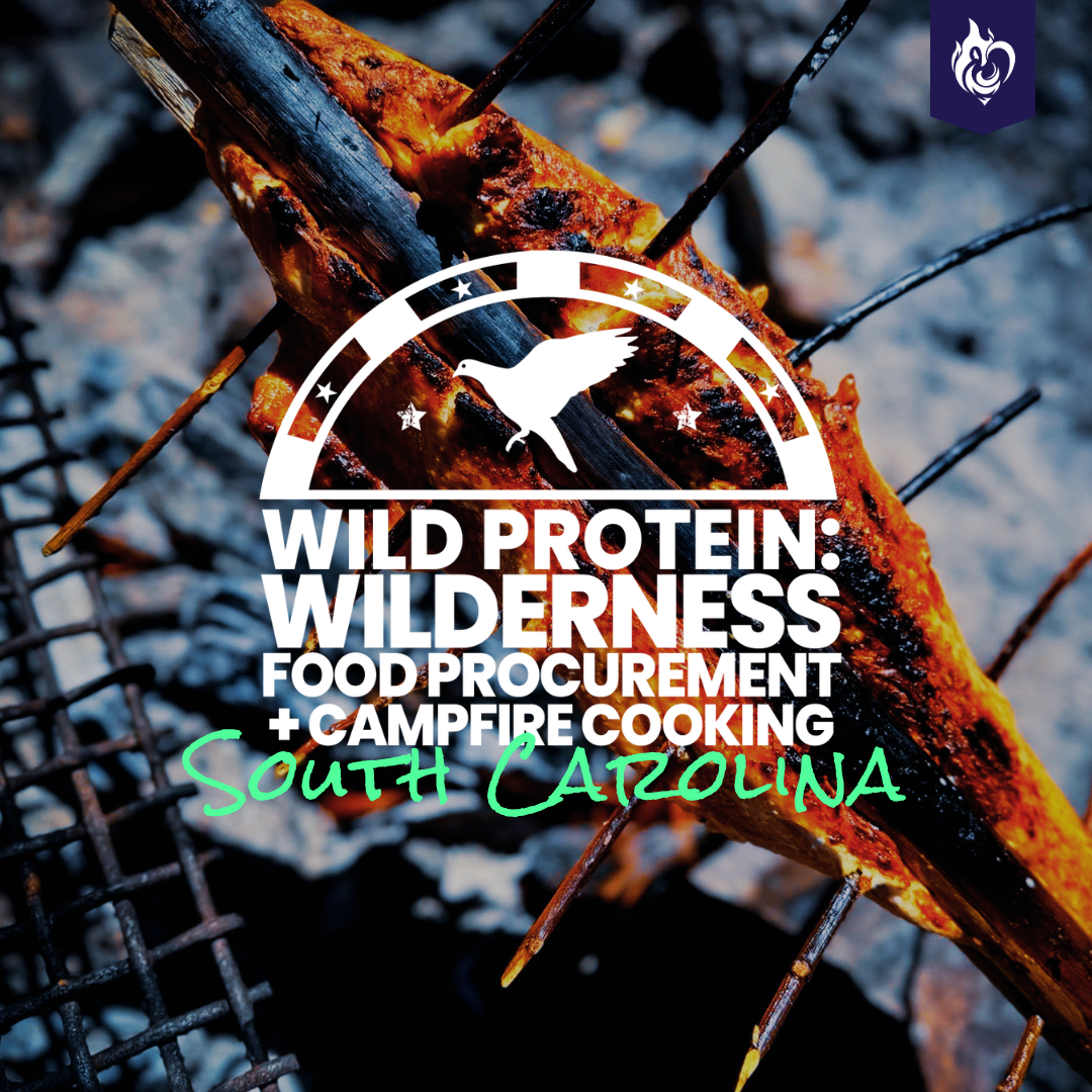 Wild Protein: Wilderness Food Procurement & Campfire Cooking • SOUTH CAROLINA